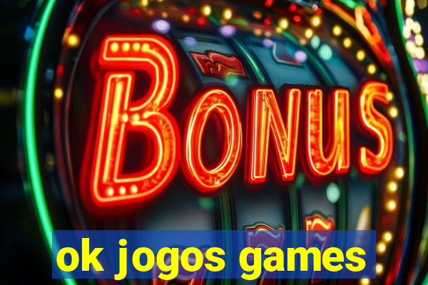 ok jogos games